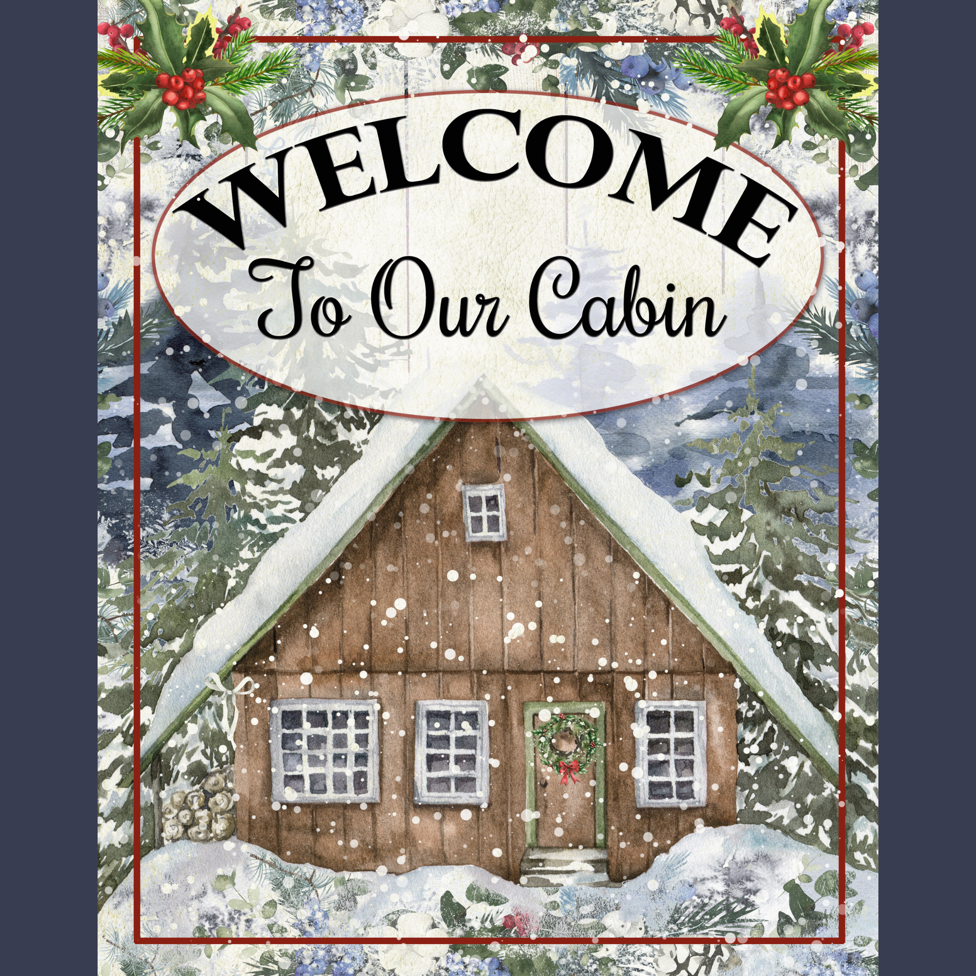 Welcome to Our Cabin Collecion